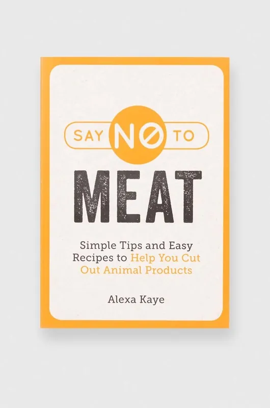 Książka Say NO to Meat, Alexa Kaye, English Bestseller